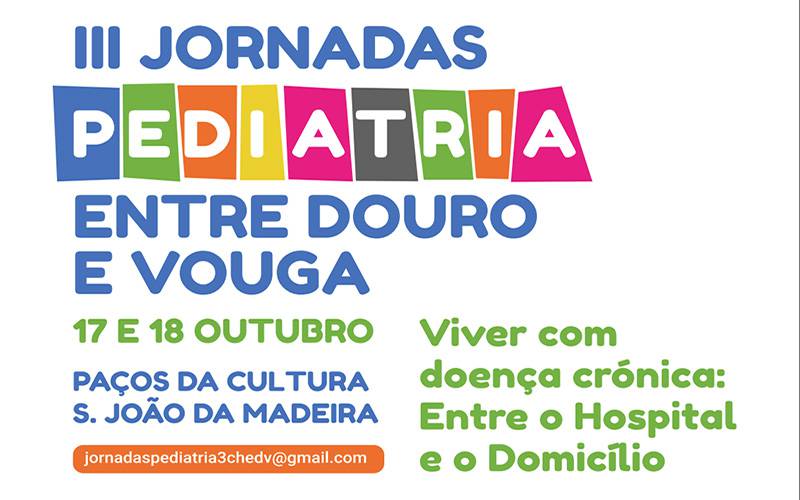 III JORNADAS DE PEDIATRIA ENTRE DOURO E VOUGA